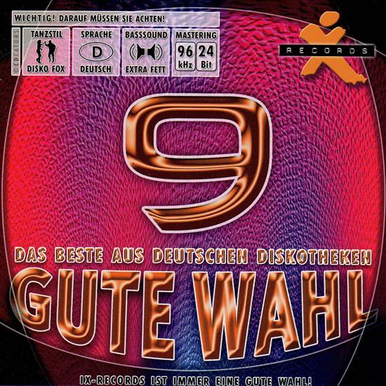 VA - Gute Wahl - Das Beste Aus Deutschen Diskotheken Vol. 09 - Front.jpg