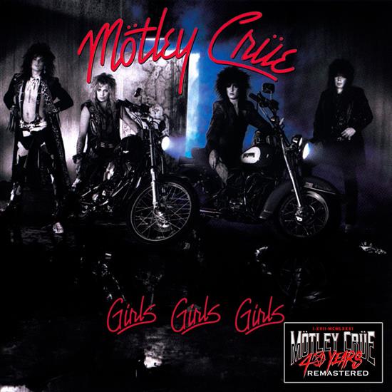 Motley Crue  -  Girls Girls Girls 40th Anniversary Remastered  2021 - cover.jpg